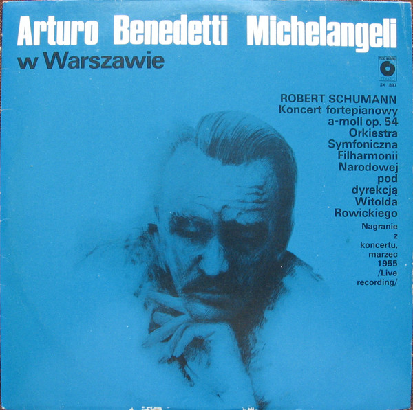 Robert Schumann 'Arturo Benedetti Michelangeli W Warszawie' LP/1981/Classical/Poland/Nm