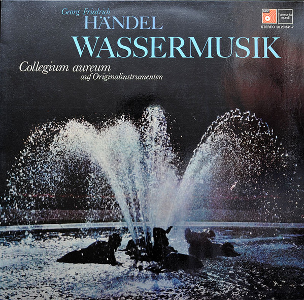 Georg Friedrich Handel, Collegium Aureum Wassermusik LP/1978/Classical/Germany/Nm