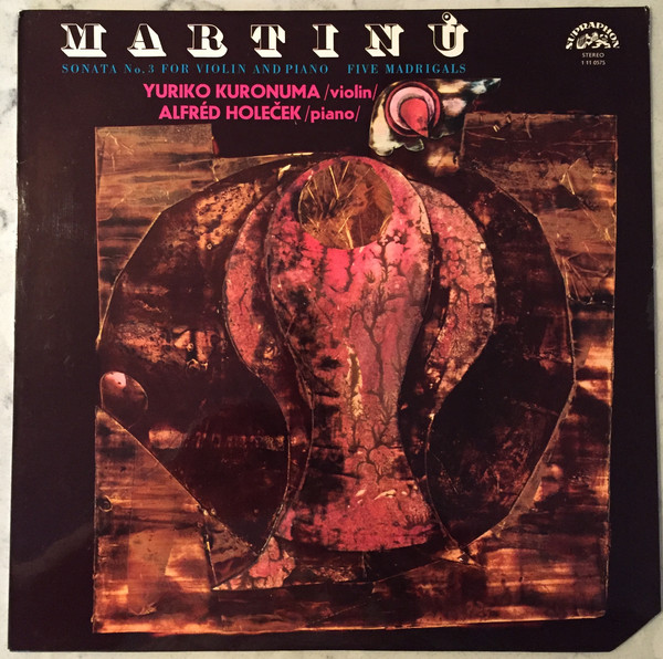 Bohuslav Martinu 'Sonata No. 3 For Violin And Piano 'Five Madrigals' LP/1969/Classic/Czech/Nm