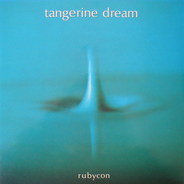 Tangerine Dream 'Rubycon' LP/1975/Electronic/UK/Nm Tangerine Dream 'Rubycon' LP/1975/Electronic/UK/Nm