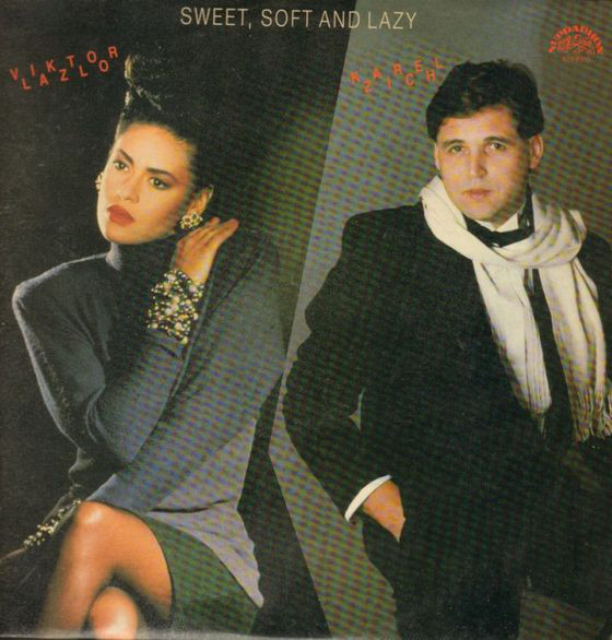 Viktor Lazlo, Karel Zich 'Sweet, Soft And Lazy' LP/1987/Pop/Czeh/Nm