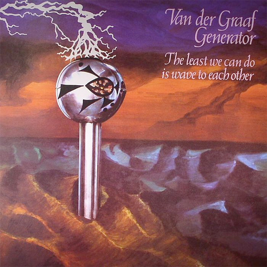 Van Der Graaf Generator 'The Least We Can Do Is Wave To Each Other' LP/1971/2012/Prog Rock/US/Nm Van Der Graaf Generator 'The Least We Can Do Is Wave To Each Other' LP/1971/2012/Prog Rock/US/Nm