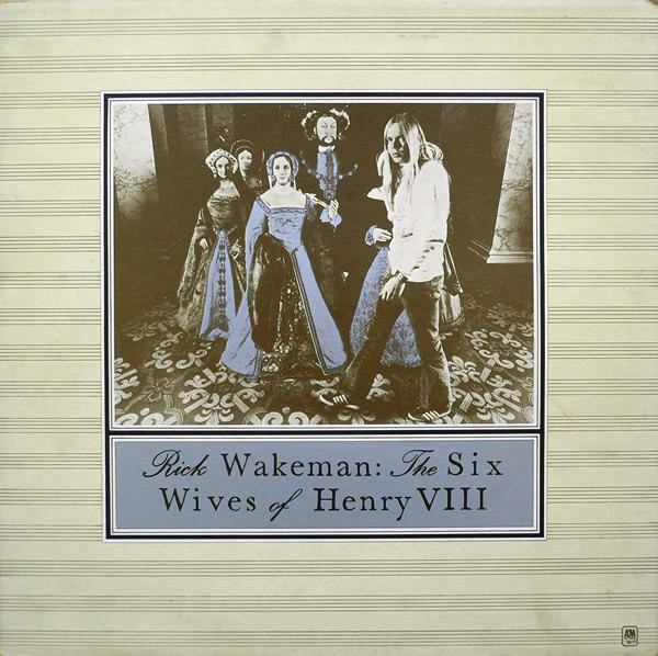 Rick Wakeman 'The Six Wives Of Henry VIII' LP/1973/Prog Rock/USA/Ex