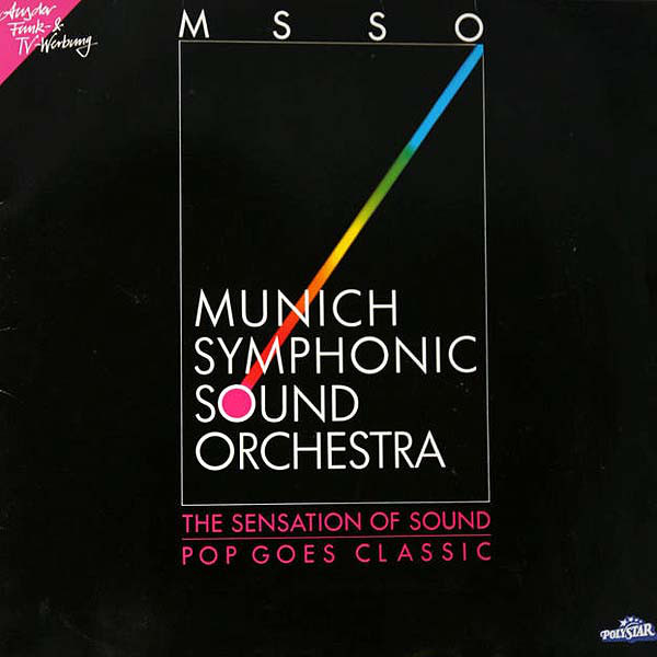 Munich Symphonic Sound Orchestra 'The Sensation Of Sound - Pop Goes Classic' LP/1988/Pop/Germany/Nm Munich Symphonic Sound Orchestra 'The Sensation Of Sound - Pop Goes Classic' LP/1988/Pop/Germany/Nm