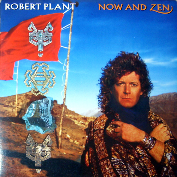 Robert Plant 'Now And Zen' LP/1988/Rock/Germany/Nm Robert Plant 'Now And Zen' LP/1988/Rock/Germany/Nm