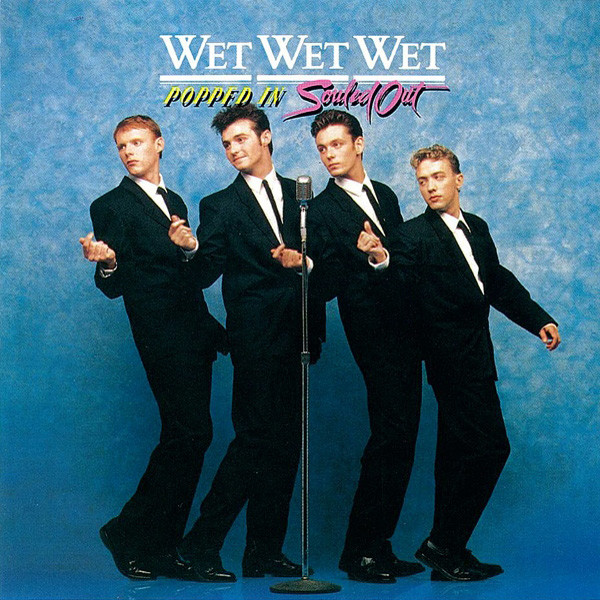 Wet Wet Wet 'Popped In Souled Out' LP/1987/Pop Rock/Germany/Nm Wet Wet Wet 'Popped In Souled Out' LP/1987/Pop Rock/Germany/Nm