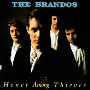 The Brandos Honor Among Thieves LP/1987/Rock/US/Nm