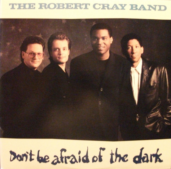 The Robert Cray Band 'Don't Be Afraid Of The Dark' LP/1988/Blues Rock/Germany/Nm