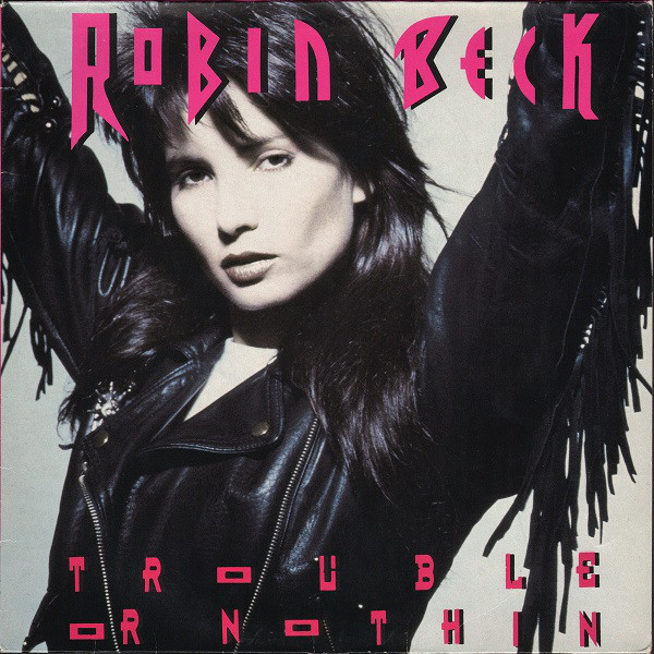 Robin Beck 'Trouble Or Nothing' LP/1989/Pop Rock/Germany/Nm