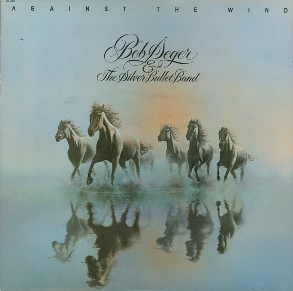 Bob Seger And The Silver Bullet Band 'Against The Wind' LP/1980/Rock/Germany/Nm Bob Seger And The Silver Bullet Band 'Against The Wind' LP/1980/Rock/Germany/Nm