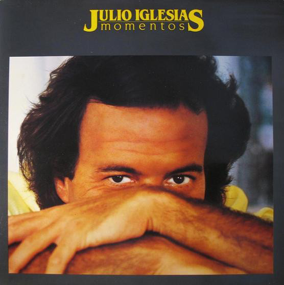 Julio Iglesias 'Momentos' LP/1982/Pop/Holland/Nm Julio Iglesias 'Momentos' LP/1982/Pop/Holland/Nm