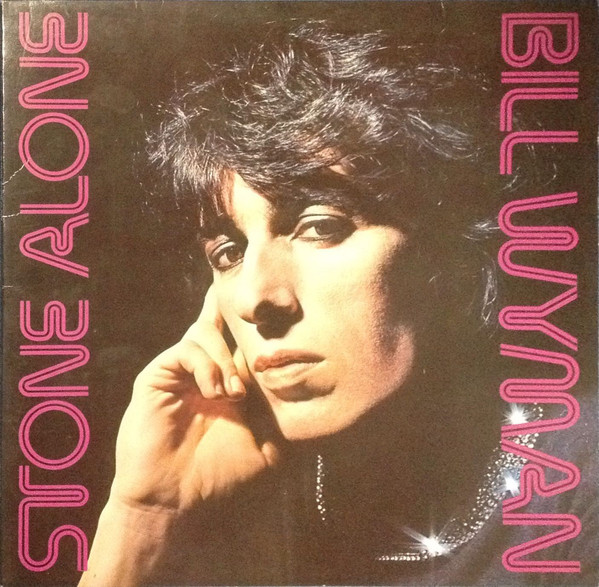Bill Wyman 'Stone Alone' LP/1976/Pop Rock/USA/Sealed