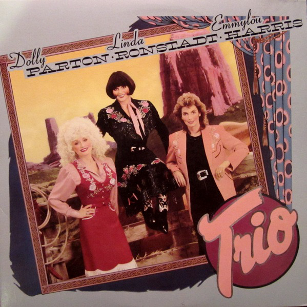 Dolly Parton, Linda Ronstadt & Emmylou Harris 'Trio' LP/1987/Pop/US/Nm