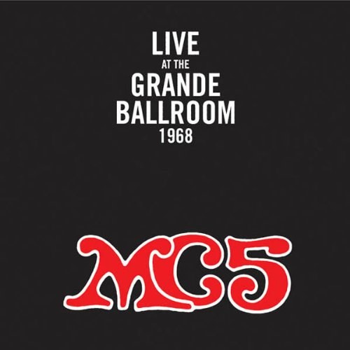 MC5 'Live At The Grande Ballroom 1968' 2LP/1968/2005/Rock/Italy/Sealed