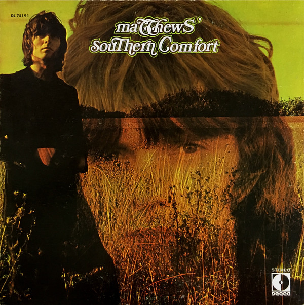 Matthews Southern Comfort 'Matthews Southern Comfort' LP/1970/Folk Rock/UK/Nm Matthews Southern Comfort 'Matthews Southern Comfort' LP/1970/Folk Rock/UK/Nm