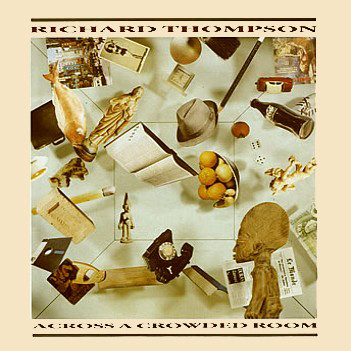 Richard Thompson Across a Crowded Room LP/1985/Rock/Germany/Nm
